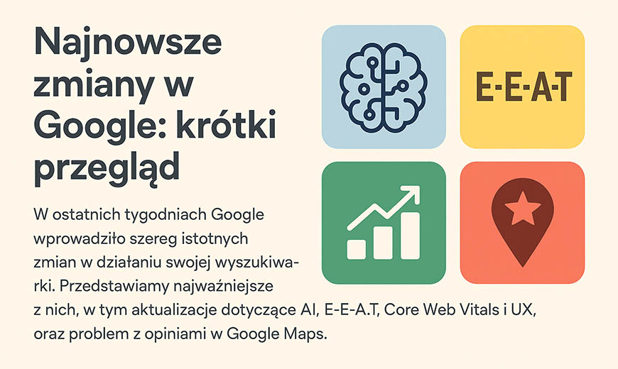 Maj 2025: Najważniejsze zmiany w Google, które zmienią SEO